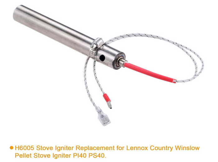 Stove Igniter Replacement H6005 for Lennox Country Winslow PI40 PS40 Pellet Stoves